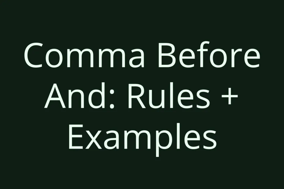 Comma Before And Rules Examples