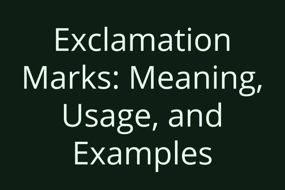 Exclamation Marks Meaning Usage And Examples