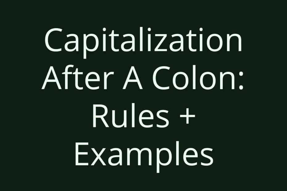 Capitalization After A Colon Rules Examples