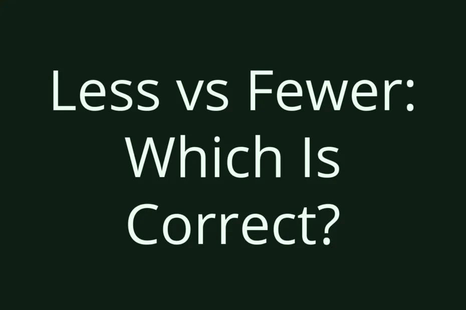 Less Vs Fewer Which Is Correct